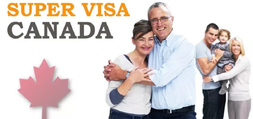 تأشيرة السوبر فيزا في كندا SUPER VISA | الهجرة إلى كندا