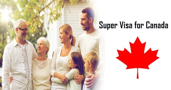 تأشيرة SUPER VISA للآباء و الأجداد | متطلباتها وأسباب الرفض والتأخير 